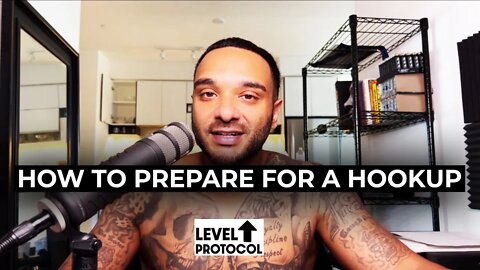 How To Prepare For A Hookup: The Ultimate Guide