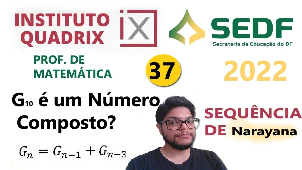 G10 é um número Composto? | QUESTÃO 37 da SEDF 2022 - Banca Quadrix - Prof de mtemática.