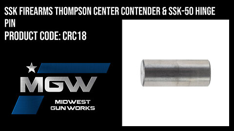 SSK Firearms Thompson Center Contender & SSK-50 Hinge Pin - CRC18