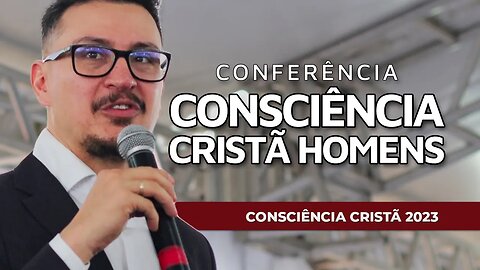 É PRECISO SABER VIVER | Conferência Homens | CC2023