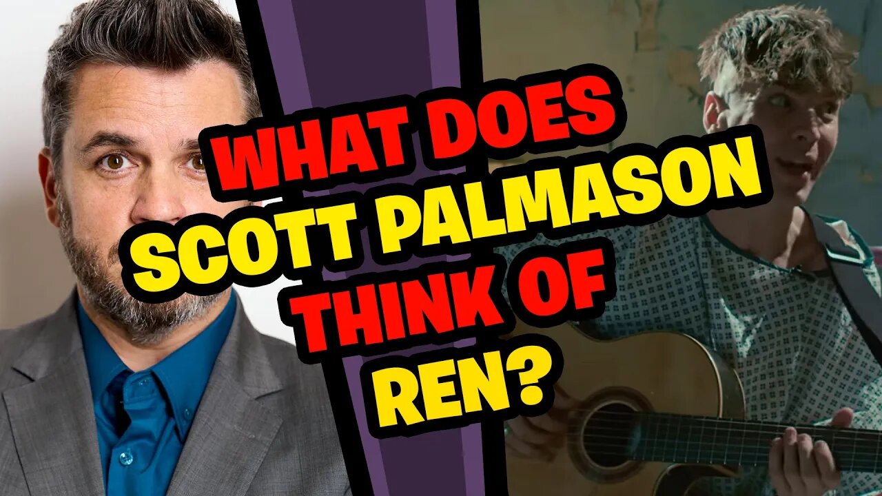 SCOTT PALMASON Reacts to REN!