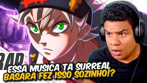 RAP DO ASTA (Black Clover) | MINHA MAGIA É NUNCA DESISTIR | Basara | React Anime Pro