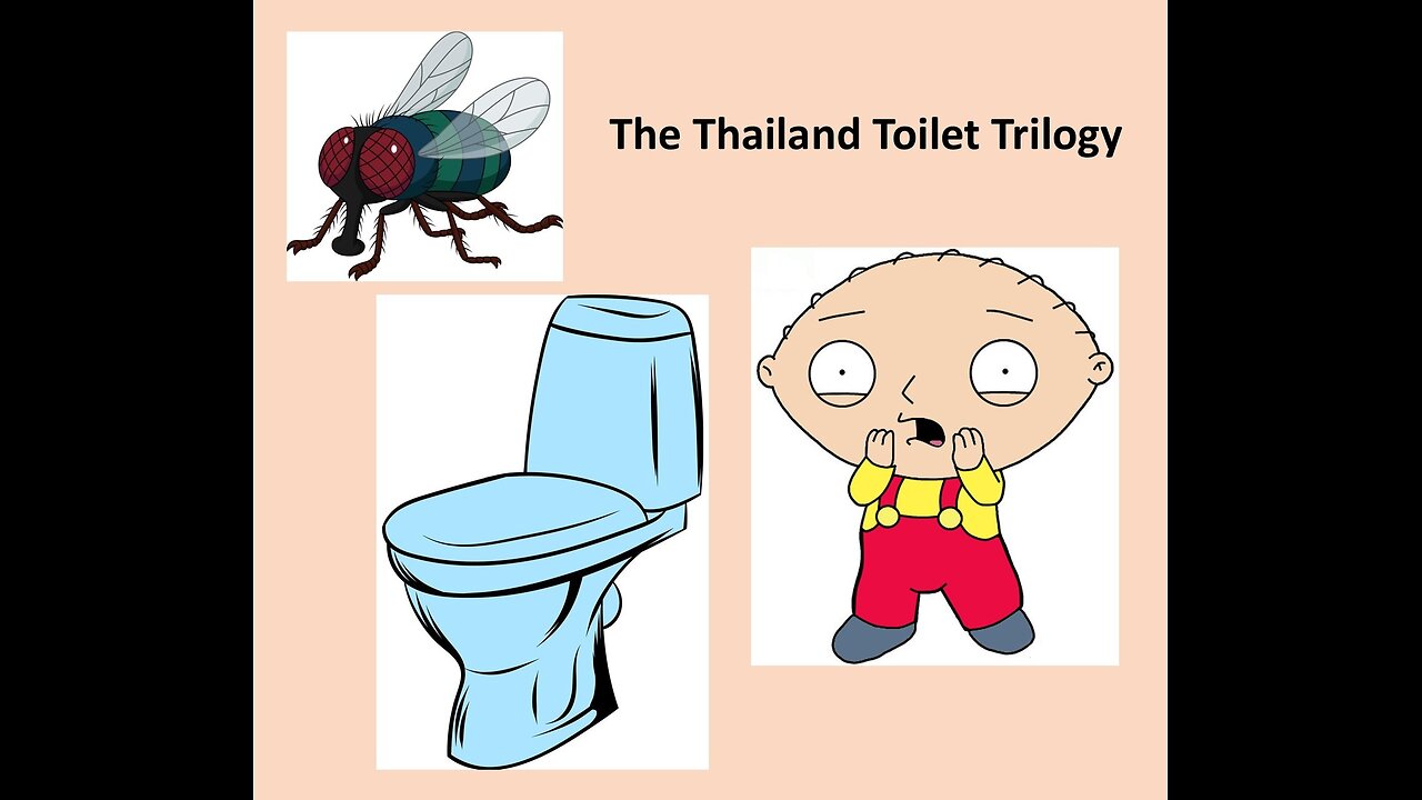 The Thailand Toilet Trilogy!