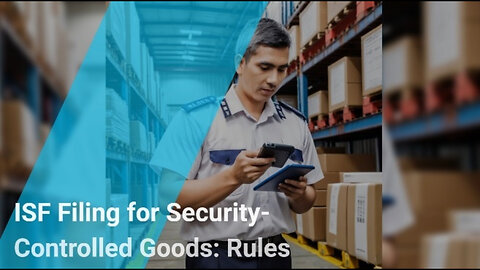 Unlocking National Security: Understanding ISF Restrictions for Goods in Customs