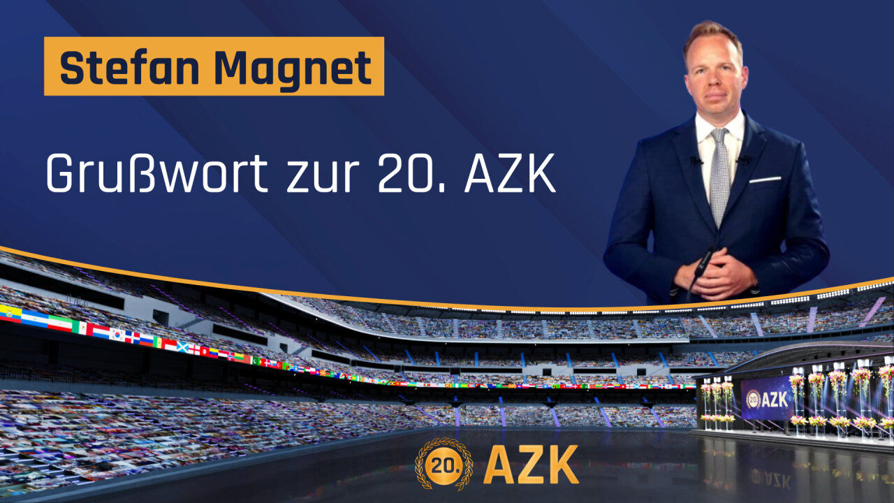 20. AZK – Stefan Magnet: AUF1 – Grußbotschaft