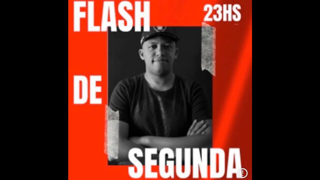 FLASH DE SEGUNDA 7