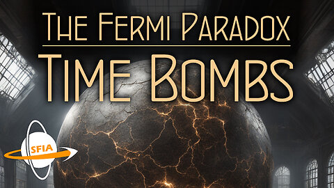 The Fermi Paradox: Timebombs