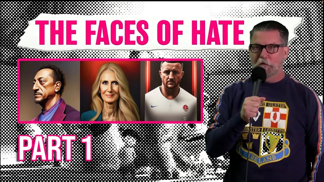 Faces of Hate: Part 1