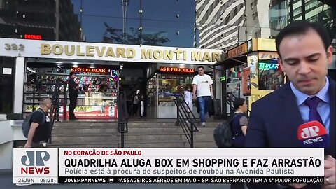 Quadrilha aluga box em shopping e faz arrastão em São Paulo