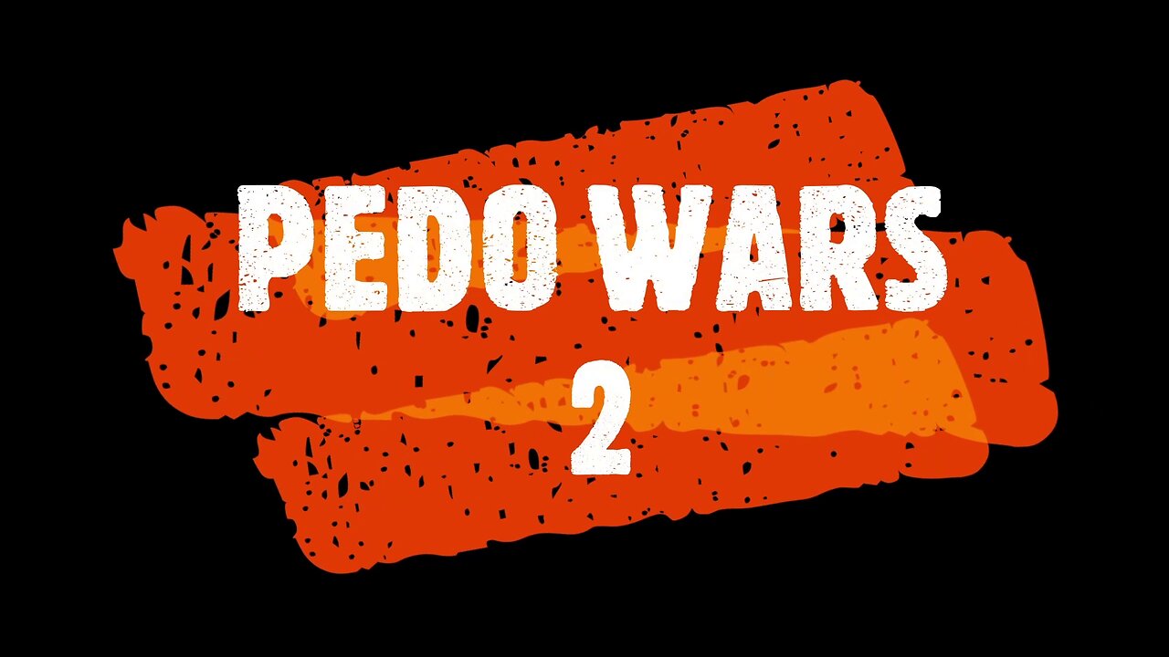 PEDO WARS 2: THE WORLD IS ON FIRE - REMASTERED