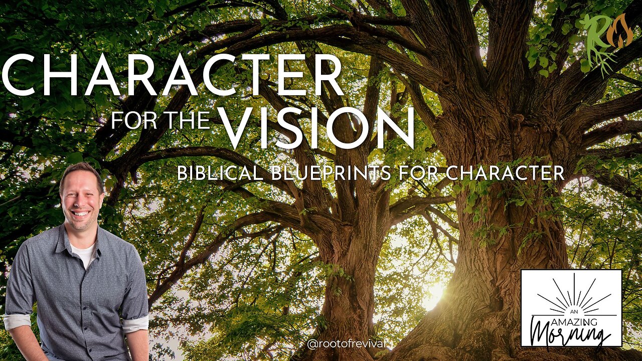 Biblical Blueprints: Building Godly Character - An AMAZING Morning with Root!