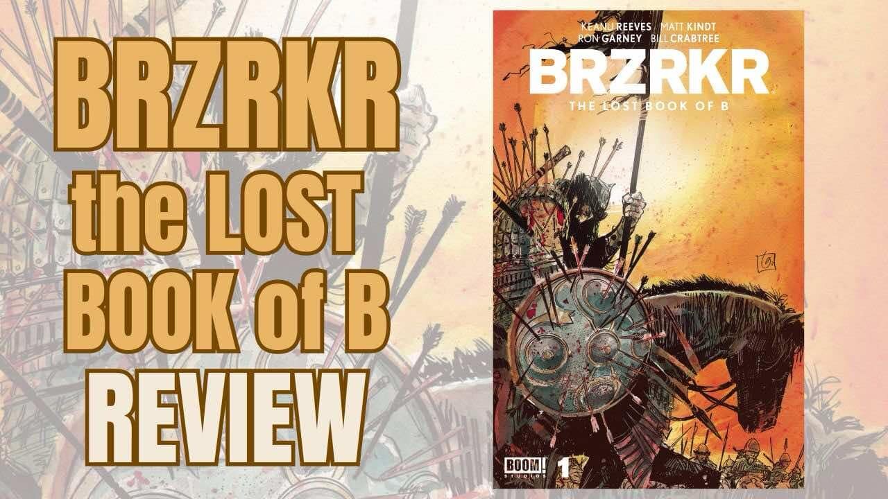 Comic Book of the week Review! BRZRKR The Lost Book of B #FullReview!