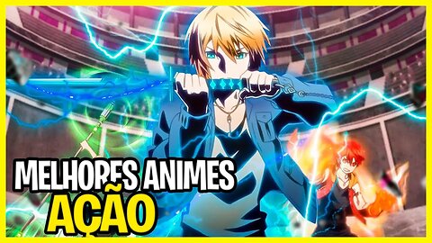 10 MELHORES animes de AÇÃO Para assistir em 2023