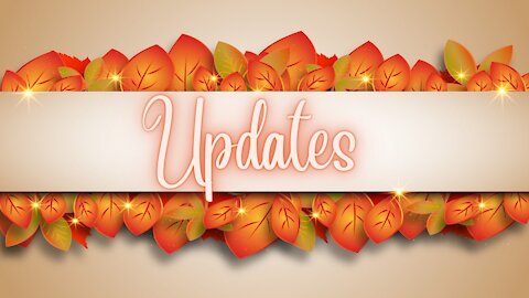 UPDATES FOR FALL AND WINTER