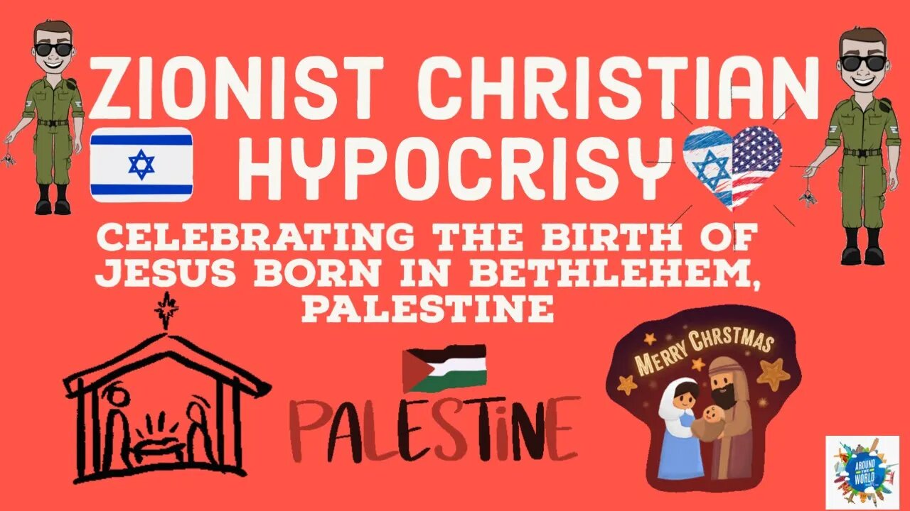 Zionist Christian Hypocrisy & Jesus of Palestine - Around The World w Brandy & Dee