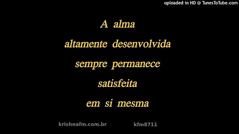 A alma altamente desenvolvida sempre permanece satisfeita em si mesma kfm8711