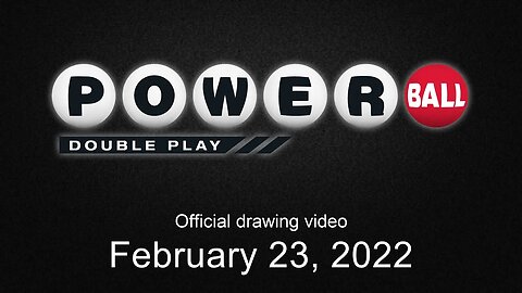 Powerball Double Play drawing for February 23, 2022