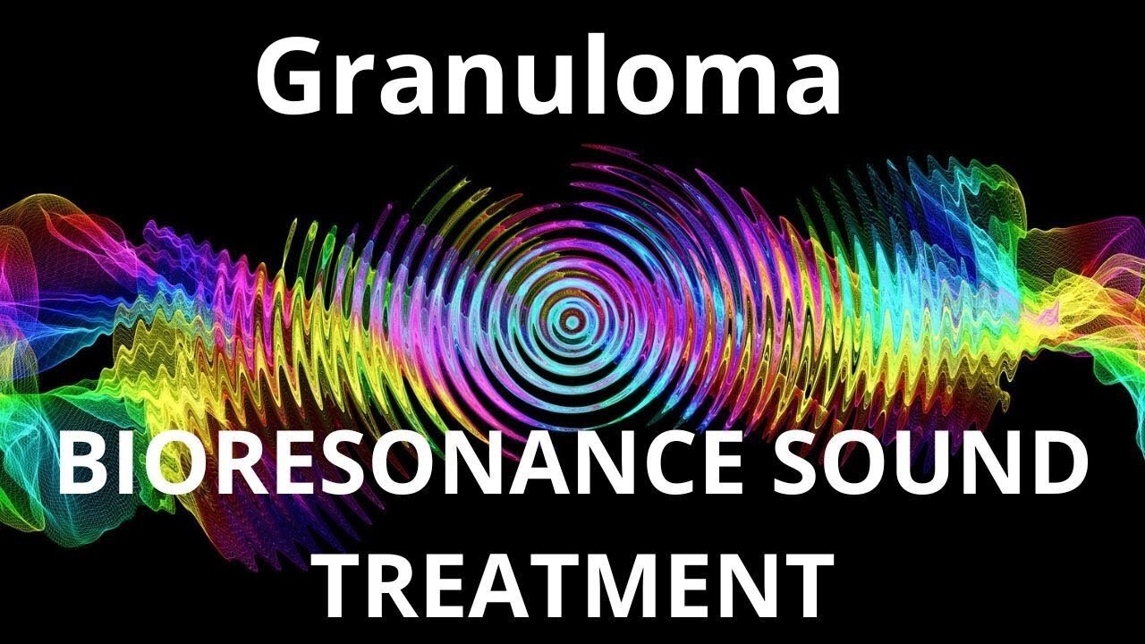 Granuloma _ Sound therapy session _ Sounds of nature