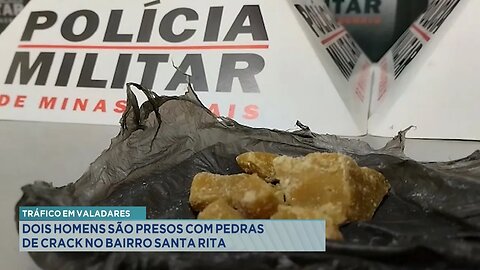 Tráfico em Valadares: Dois Homens Presos com Pedras de Crack no Bairro Santa Rita.
