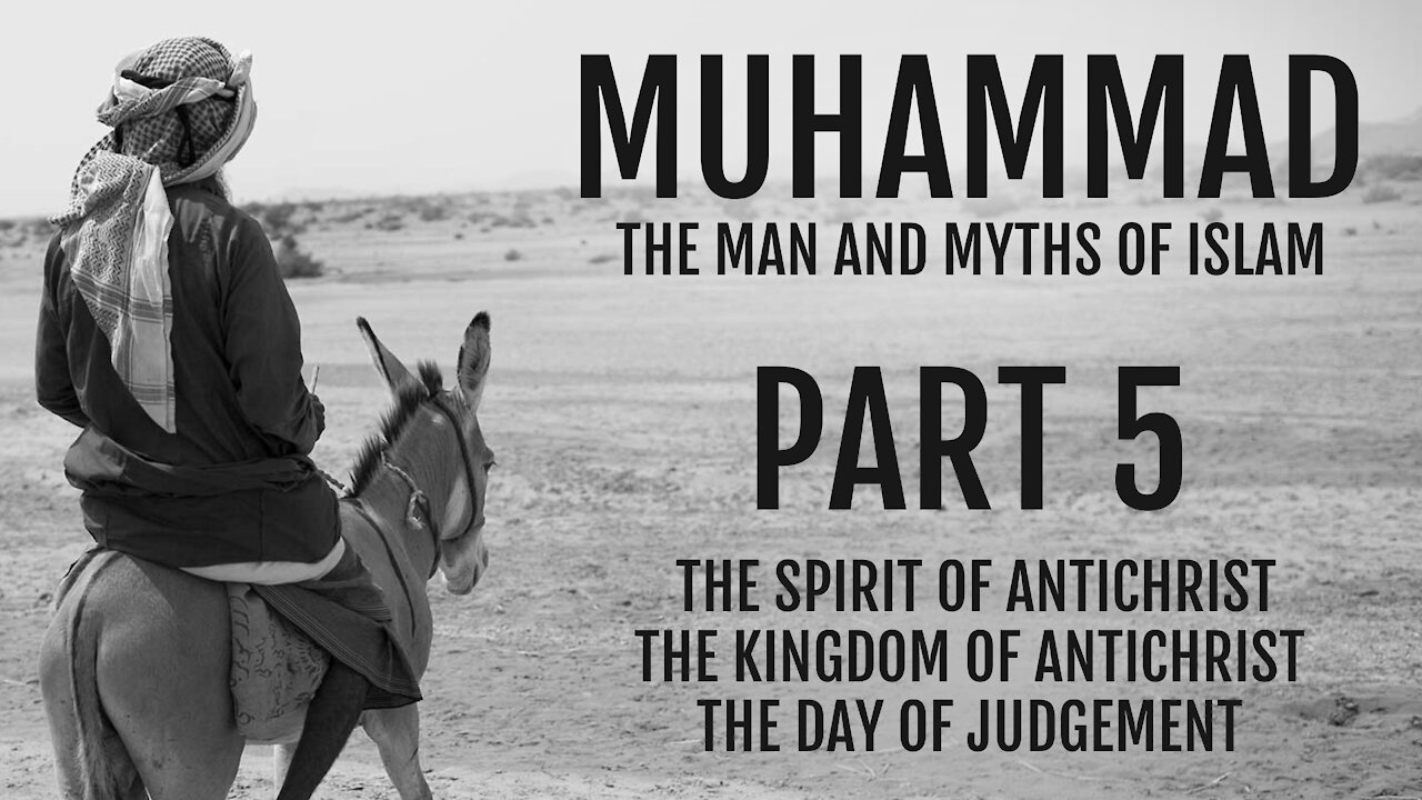 Muhammad - The Spirit of Antichrist