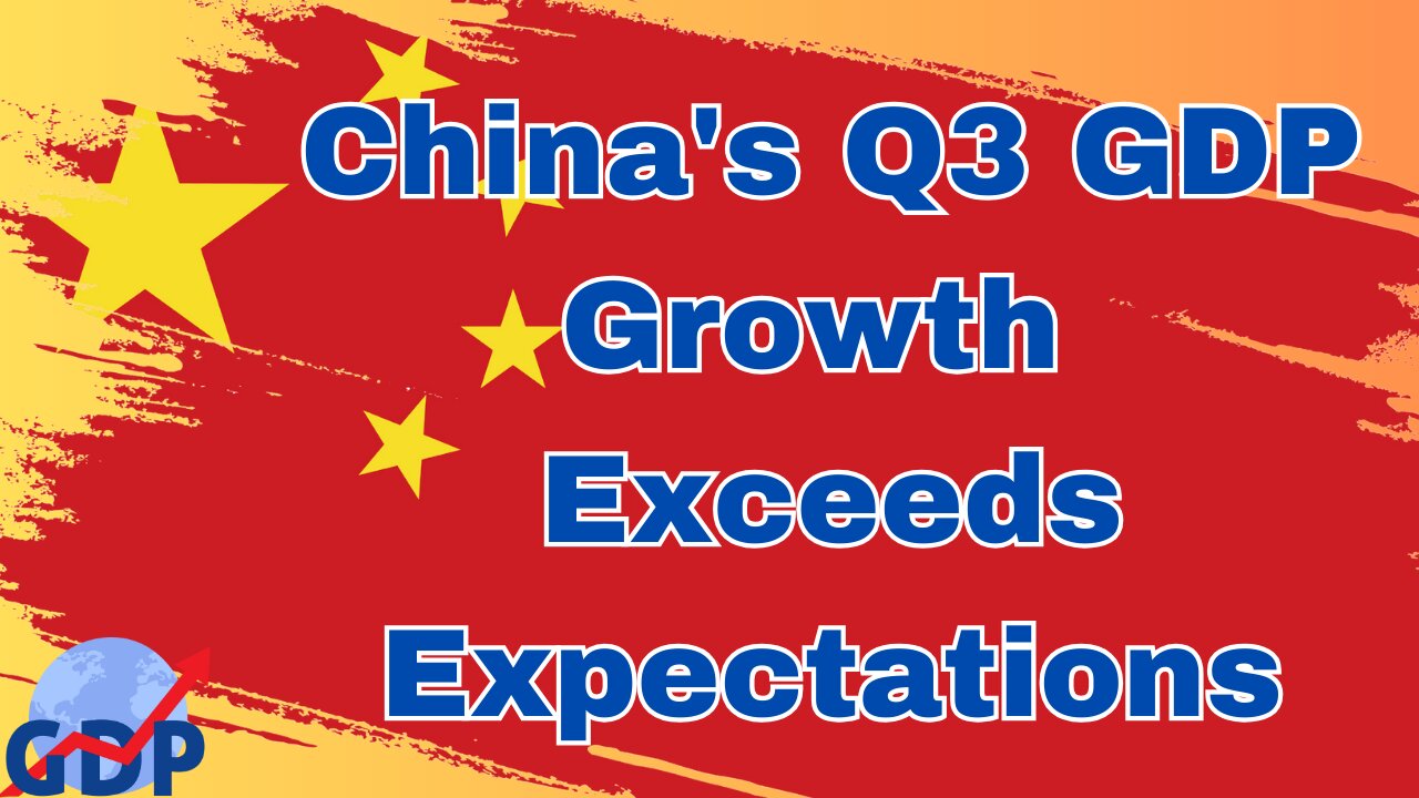 China's Q3 GDP Growth Exceeds Expectations |