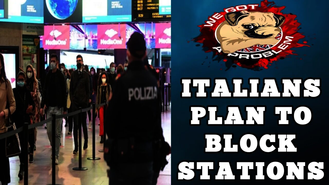 Italian Anti Green Pass Protesters Plan To Block Train Lines & Stations