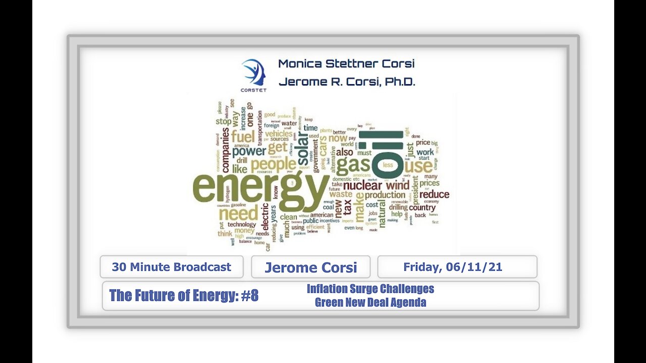 Corstet: The Future Of Energy #8 - Inflation Surge Challenges Green New Deal Agenda