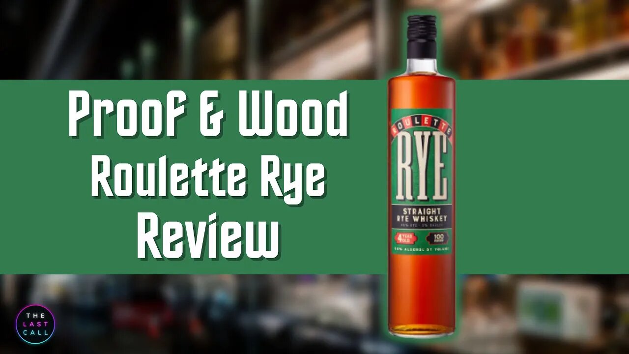 Proof and Wood Roulette Rye Whiskey Review!