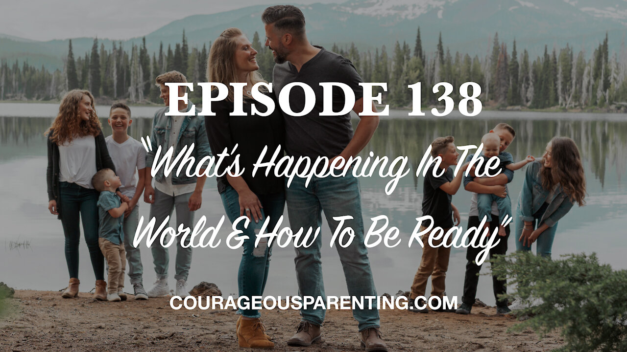 What’s Happening In The World & How To Be Ready