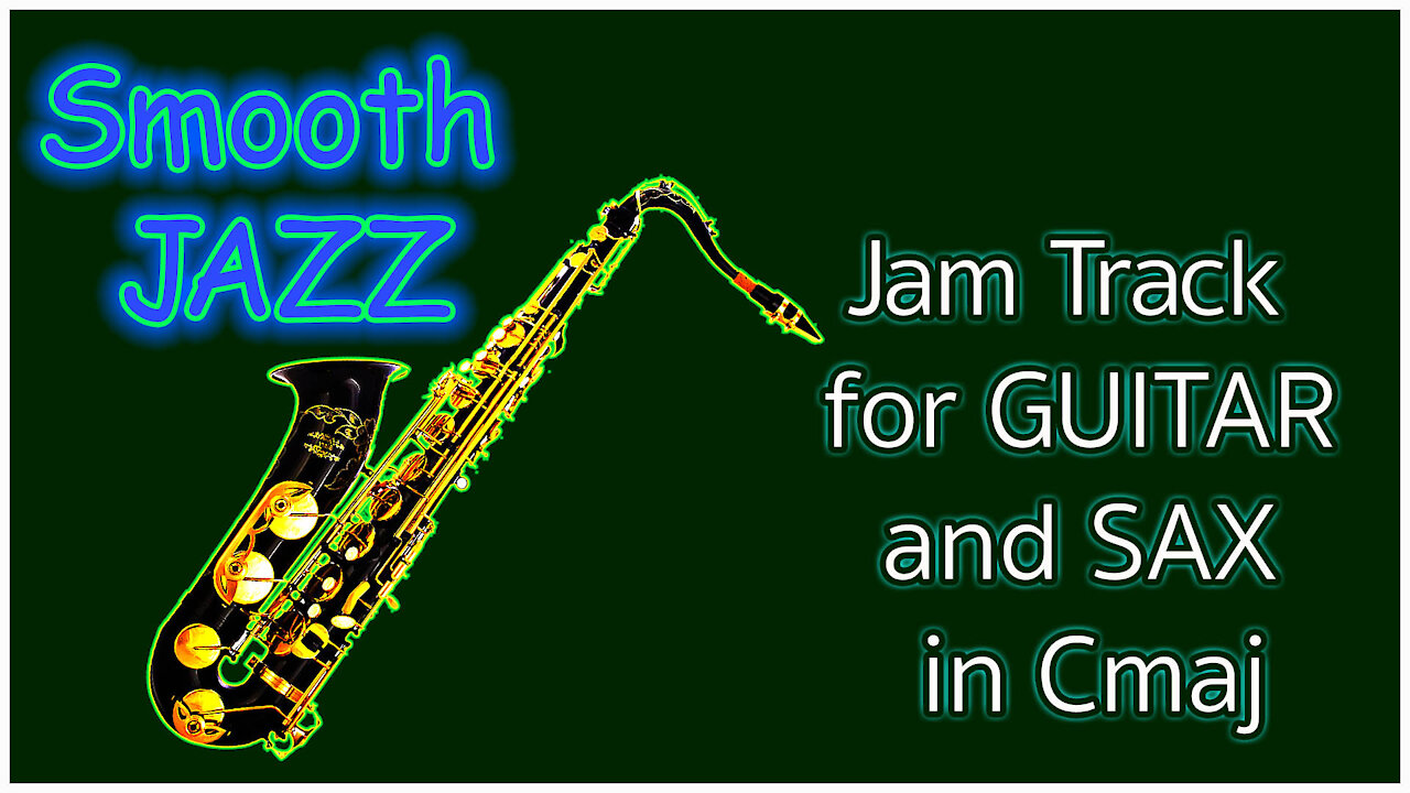 478 SMOOTH JAZZ Jam Track for SAX and GUITAR