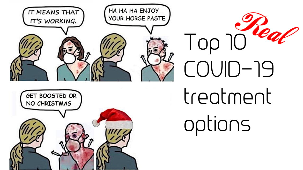 Top 10 COVID-19 treatment options 720p IMPORTANT! SPREAD! Prevent 5 billion ADE deaths!