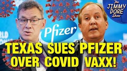 Texas AG Sues Pfizer For LYING About Vaxx Effectiveness