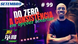 Do Zero a Consistência em Opções Binárias Ao Vivo | IQ OPTION #99