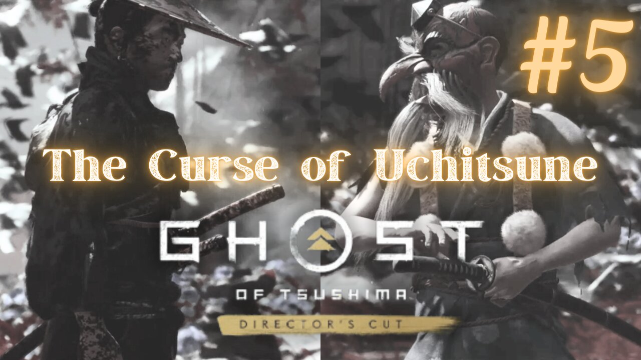 Mythic Tales of Tsushima #5: The Curse of Uchitsune | No Commentary