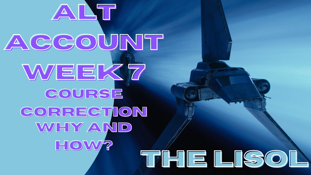 Alt Account || Week 7 | Complete redirection of my strategy, why and how. | SWGoH