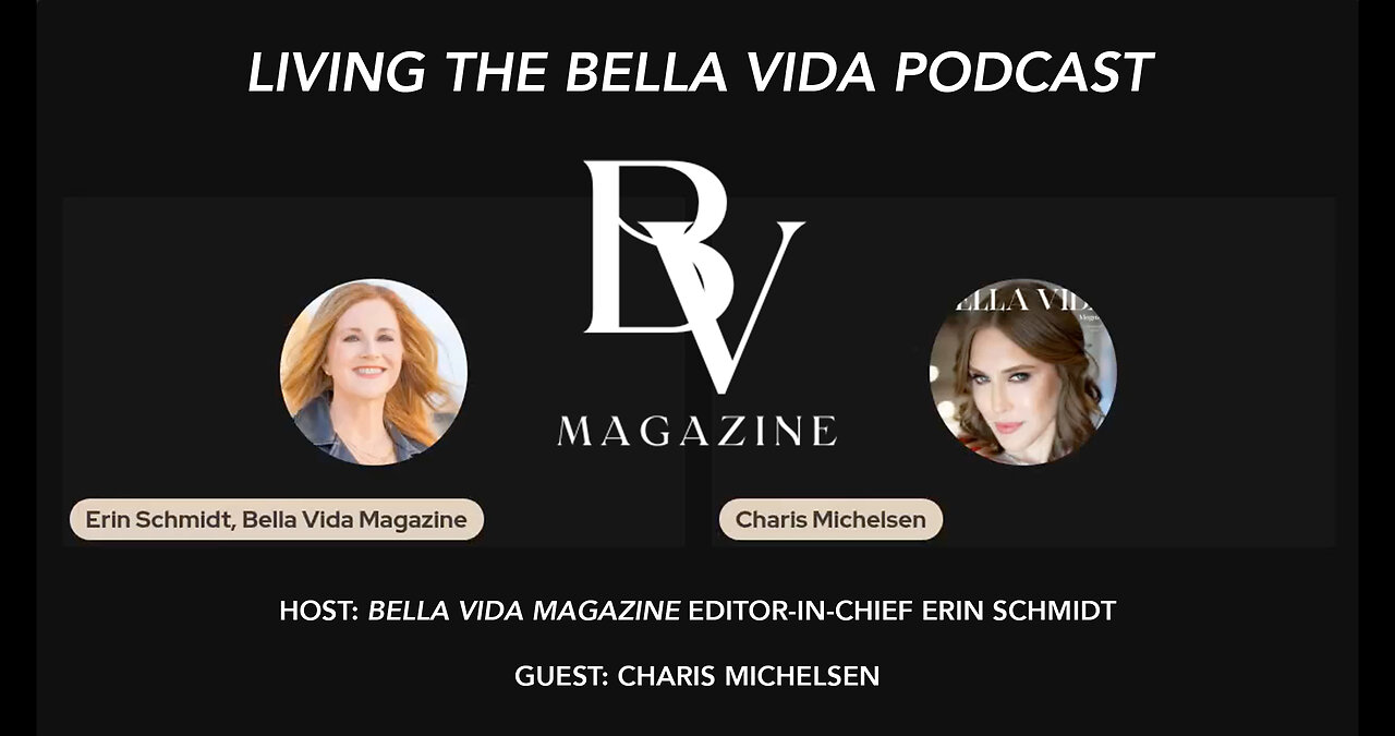 CHARIS MICHELSEN WAS FEATURED ON BELLA VIDA MAGAZINE'S LIVING THE BELLA VIDA PODCAST