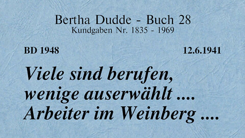 BD 1948 - VIELE SIND BERUFEN, WENIGE AUSERWÄHLT .... ARBEITER IM WEINBERG ....