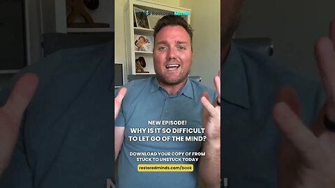 New Episode! Why is it so difficult to let go of the mind? #shorts