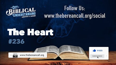 Get Biblical Understanding #236 - The Heart