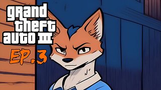 TailslyPlays Grand Theft Auto III[Ep.3]Drive Misty For Me