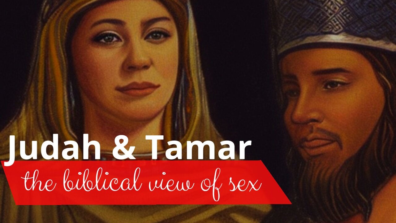 The truth about Judah and Tamar