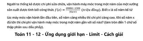 Người ta thống kê được chi phí sửa chữa, vận hành máy móc trong một năm của một xưởng