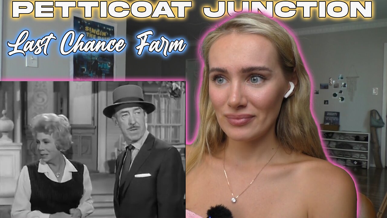 Petticoat Junction Ep 20-Last Chance!! My First Time Watching!!