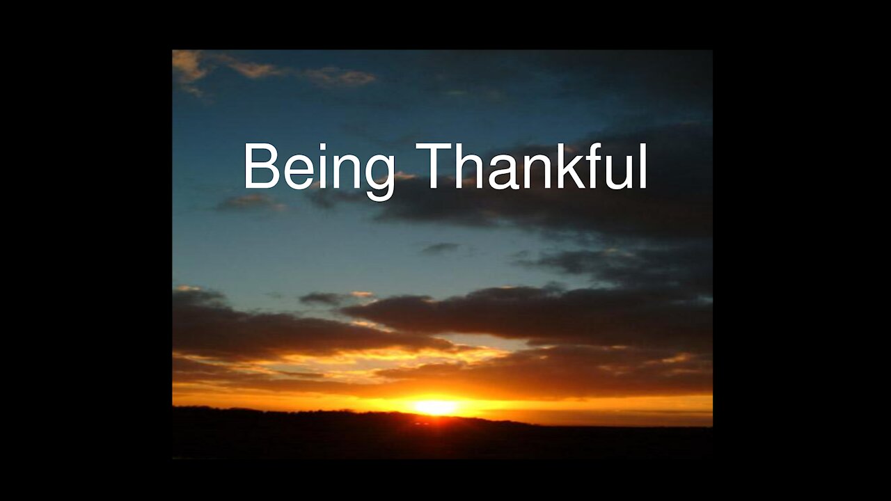 Reasons to be thankful to God