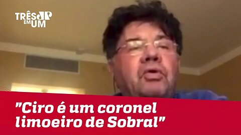 Marcelo Madureira: "Ciro é um coronel limoeiro de Sobral"