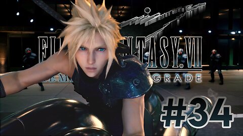 MAKING THE GREAT ESCAPE | FINAL FANTASY VII REMAKE INTERGRADE Part 34