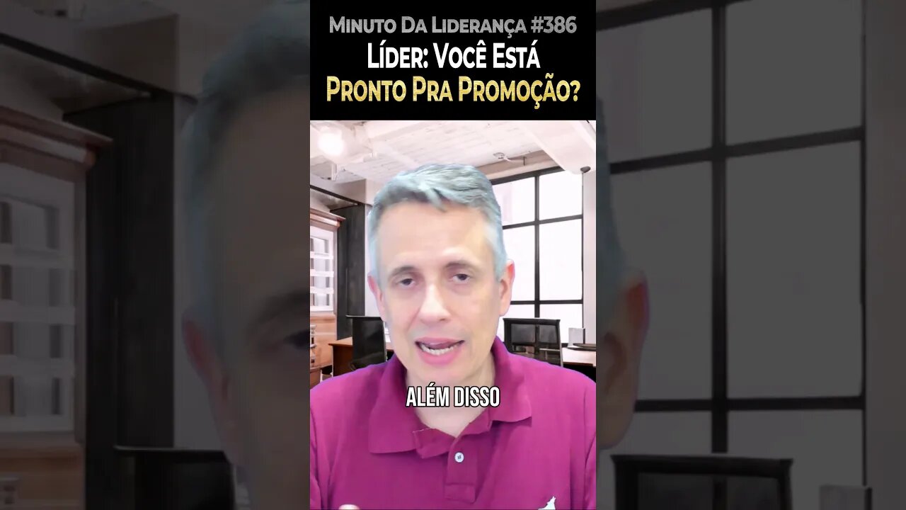 Líder: Você Está Pronto Pra Promoção? #minutodaliderança 386