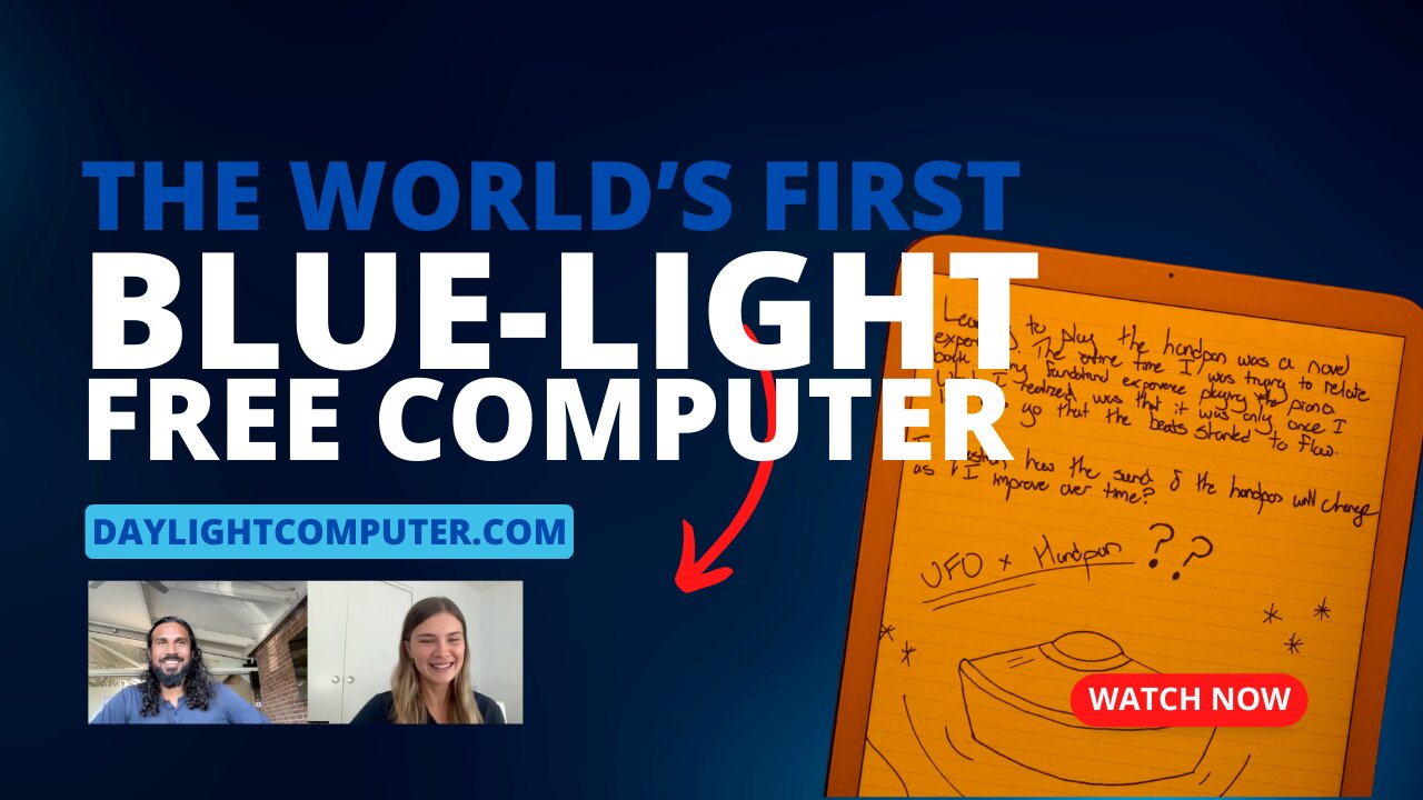The Worlds First ZERO BLUE LIGHT EMITTING DEVICE
