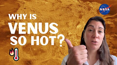 Why is Venus So Hot? We Asked a NASA Scientist