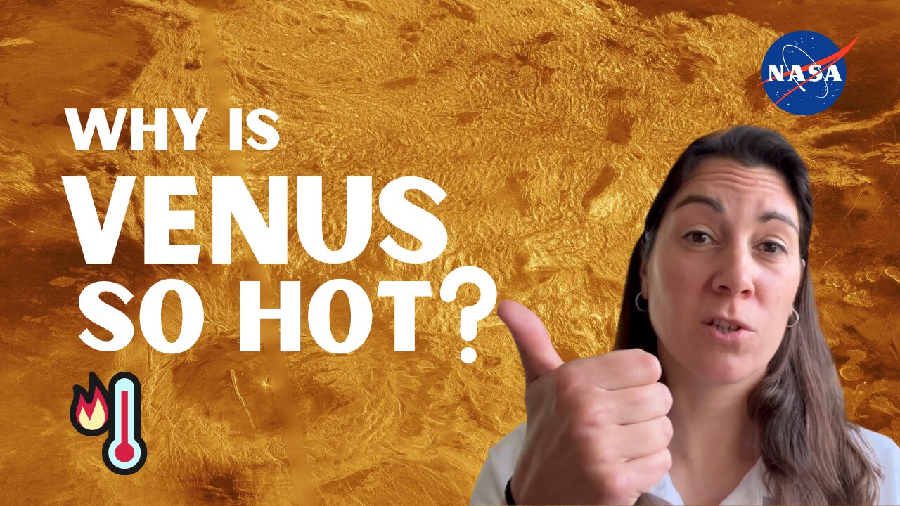 Why is Venus So Hot? We Asked a NASA Scientist
